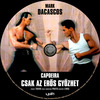 Capoeira - Csak az erõs gyõzhet (Old Dzsordzsi) DVD borító CD3 label Letöltése