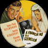 A francia nõ és a szerelem (Old Dzsordzsi) DVD borító CD2 label Letöltése