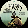 Charly - Virágot Algernonnak (Old Dzsordzsi) DVD borító CD1 label Letöltése