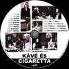 Kávé és cigaretta (Old Dzsordzsi) DVD borító CD1 label Letöltése