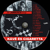 Kávé és cigaretta (Old Dzsordzsi) DVD borító CD2 label Letöltése