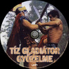 Tíz gladiátor gyõzelme (Old Dzsordzsi) DVD borító CD1 label Letöltése