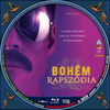 Bohém rapszódia (debrigo) DVD borító CD1 label Letöltése