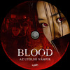 Blood - Az utolsó vámpír (Old Dzsordzsi) DVD borító CD4 label Letöltése