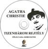 Agatha Christie - Tizenhárom rejtély (hangoskönyv) DVD borító CD1 label Letöltése