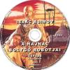 Asimov - A Hajnal bolygó robotjai (hangoskönyv) DVD borító CD1 label Letöltése
