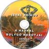 Asimov - A Hajnal bolygó robotjai (hangoskönyv) DVD borító CD2 label Letöltése