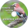 Fekete István - Emberek között (hangoskönyv) DVD borító CD1 label Letöltése
