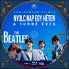 The Beatles: Nyolc nap egy héten - A turné-évek (debrigo) DVD borító CD1 label Letöltése