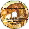 Kittenberger Kálmán - A Kilimandzsárótól Nagymarosig (hangoskönyv) DVD borító CD1 label Letöltése