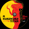 A kuszkusz titka (Old Dzsordzsi) DVD borító CD4 label Letöltése