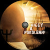 Higgy a pokolban! (Old Dzsordzsi) DVD borító CD1 label Letöltése