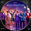 The Prom - A végzõs bál (taxi18) DVD borító CD1 label Letöltése