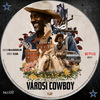 Városi cowboy (2020) (taxi18) DVD borító CD1 label Letöltése