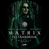 Mátrix: Feltámadások (Old Dzsordzsi) DVD borító CD4 label Letöltése