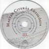 Balogh Sándor, Bólya Mátyás - Magyar Citerás Antológia III. DVD borító CD1 label Letöltése