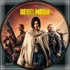 Rebel Moon - 1. rész: A tűz gyermeke (taxi18) DVD borító CD1 label Letöltése