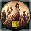 Rebel Moon - 1. rész: A tűz gyermeke (taxi18) DVD borító CD2 label Letöltése