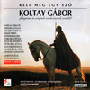 Kell még egy szó (Koltay Gábor filmjeinek és színpadi rendezéseinek zenéiből DVD borító FRONT Letöltése